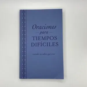 Oraciones para tiempos difíciles